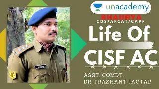 Life of CISF AC | What is CISF? | UPSC CAPF AC 2020 | ASST. COMDT. Dr. PRASHANT JAGTAP