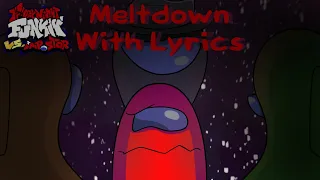 Meltdown With LYRICS! - Friday Night Funkin’ Vs Impostor V4 - The Mini Musical! (FNF)
