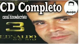 EDNALDO DO RIO O HOMEM DO cd completo