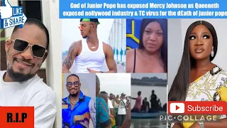 God of Junior Pope has exposed Mercy Johnson as Queeneth exposed nollywood industry & TC virus