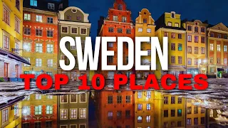 Top 10 Best Places To Visit In Sweden