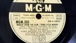Fred Astaire & Red Skelton  - Medley from Three Little Words - MGM 78rpm HMV 157 Gramophone