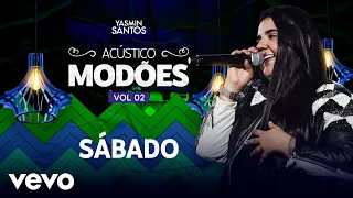 Yasmin Santos - Sábado (Ao Vivo)