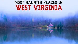 Most Haunted Places in West Virginia