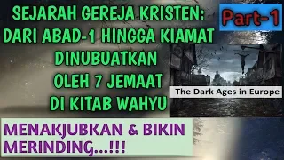 SEJARAH GEREJA ABAD PERTAMA HINGGA KIAMAT DILAMBANGKAN OLEH 7 JEMAAT DI KITAB WAHYU. (Part-1 of 2)