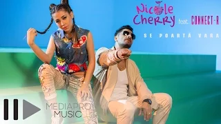 Nicole Cherry feat. Connect-R - Se poarta vara (Official Video)