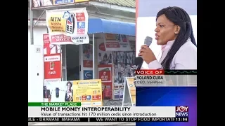 Mobile Money Interoperability - The Market Place on JoyNews (25-7-18)