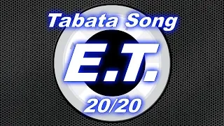 Tabata Song - E.T./ 20-20 Split | Workout timer: 8 Rounds With Vocal Cues /