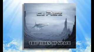 Cj Rise - The tides of space (2015)