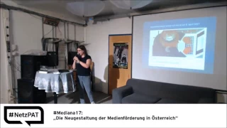 16. Netzpolitischer Abend AT - 04 - #Mediana17: „Die Neugestaltung der Medienförderung in Öst.“