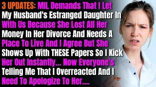 3 UPDATES: MIL Demands That I Let My Husband's Estranged Daughter In With Us Because She Lost All...