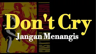 Don't Cry (Guns n' Roses lirik terjemahan )