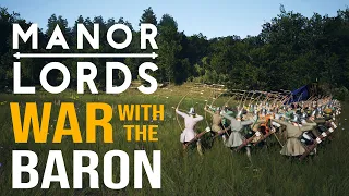 WAR WITH THE BARON! Manor Lords - Early Access Gameplay - Restoring The Peace - Leondis #15