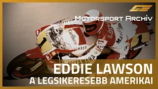 Motorsport Archív - Eddie Lawson, a legsikeresebb amerikai
