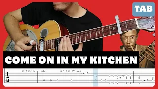Robert Johnson - Come On In My Kitchen - Slide Guitar Tab | Lesson | Cover | Tutorial