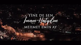 Yine de Sen... İmam-Hatiplim | Mehmet Emin AY