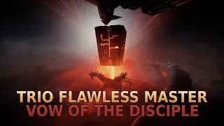 Trio Flawless MASTER Vow of The Disciple - Season of the Wish - Destiny 2