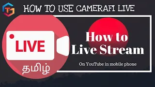 How to use Camerafi Live in Tamil - Camerafi Live Tutorial in Tamil | Gamers Tamil