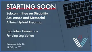 Subcommittee on Disability Assistance and Memorial Affairs: Hearing on Pending Legislation