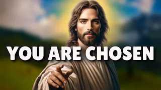 God's Precious Message: YOU ARE CHOSEN | God Message Today | God Say | God Message