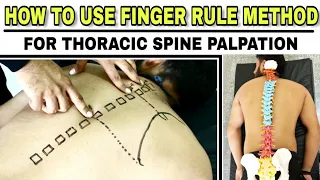 FINGER RULE METHOD: HOW TO PALPATE THORACIC SPINOUS AND TRANSVERSE PROCESSES?