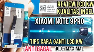 XIAOMI NOTE 9PRO GANTI LCD KW HASIL MAXIMAL "REVIEW LCD MERK INCEL"