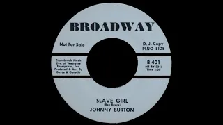 Johnny Burton - Slave Girl