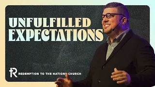 Unfulfilled Expectations | Kevin Wallace | August 20, 2023