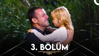 Dilek Taşı 3. Bölüm