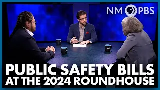 Public Safety Bills at the 2024 Roundhouse