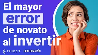 EL MAYOR ERROR AL EMPEZAR A INVERTIR ❌💰 SEGÚN LOS EXPERTOS - Consultorio Finect