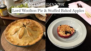 WARTIME DINNER; Lord Woolton Pie and Stuffed Baked Apples