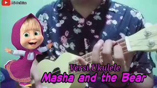 Masha And The Bear Pro Melodi Versi Ukulele