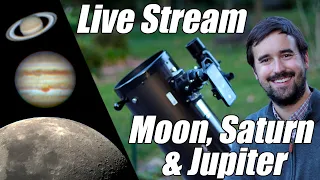 Live Stream | Jupiter Close to the Full Moon & Saturn in a Telescope