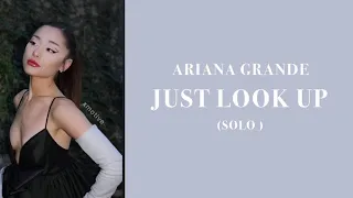 Ariana Grande - just look up (solo version)(lyrics)(from Don’t Look Up)