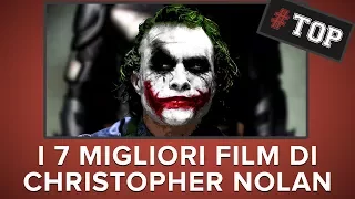 I 7 film più BELLI di CHRISTOPHER NOLAN! #Top7