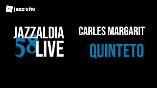 58 JAZZALDIA: CARLES MARGARIT QUINTETO - LIVE 58 JAZZALDIA - 2023/07/23