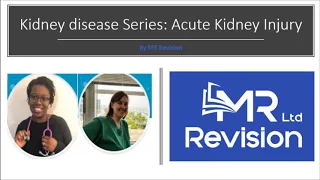 Kidney series: Acute Kidney Injury