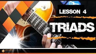 Music Theory for Guitarists Lesson 4: Major and Minor Triads