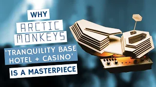 Why Arctic Monkeys' Tranquility Base Hotel and Casino Is a Masterpiece