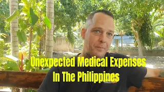 Unexpected Medical Expenses in The Philippines. Every Man Has a Story