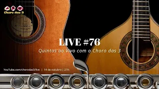 Live #76 - Quintas ao Vivo com o Choro das 3