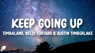 Timbaland - Keep Going Up (Lyrics) feat. Nelly Furtado and Justin Timberlake