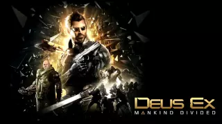 DEUS EX: Mankind Divided OST 1 - Main Menu Soundtrack