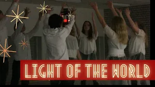 LIGHT OF THE WORLD (Lauren Daigle) - DANCE BY ICU YOUTH