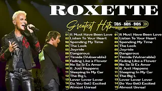 The Very Best Of Roxette - Roxette Greatest Hits Full Album 2024