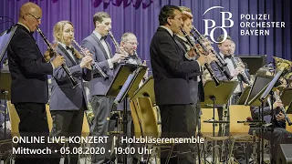 Polizeiorchester Bayern | ONLINE LIVE-KONZERT | Holzbläserensemble