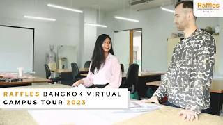 Raffles Bangkok Virtual Campus Tour 2023