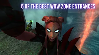 Five of the Coolest Zones Entrances in WoW!