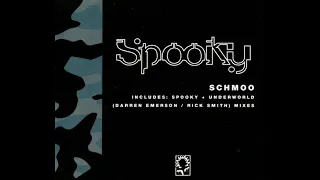 Spooky - Schmoo (Original/Stripped Down Dub Mix/Underworld Mix)